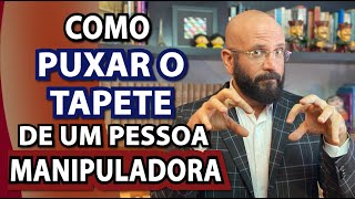 COMO PUXAR O TAPETE DE UM MANIPULADOR  Marcos Lacerda [upl. by Anetsirk]