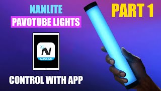 Control Nanlite Pavotube II Light Wirelessly with Nanlink App  Pt 1 Tutorial  Single Fixture [upl. by Lorens687]