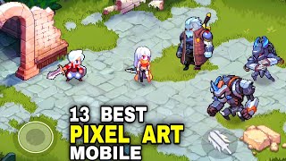 Top 13 Best Pixel game Android iOS  Pixel Art RPG open world turn based action pixel game Mobile [upl. by Yuri915]