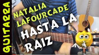 HASTA LA RAIZ Guitarra Natalia Lafourcade Cover [upl. by Hoskinson]