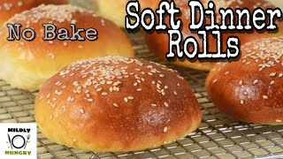 Soft Dinner Rolls Recipe  Mildly Hungry  How to make Bread Rolls or Bun Without Oven [upl. by Hyacinthe]