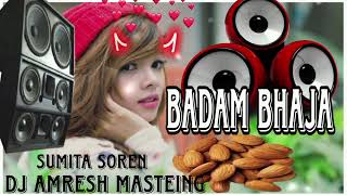 BADAM HEREL SONG DJ REMIX SONG SANTALI PROGRAM SONG DJ AMRESH MASTEING [upl. by Armilla]