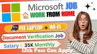 Microsoft Work From Jobs  Document Verification Jobs  Work from Home Jobs 12th Pass Student Jobs [upl. by Atikal887]