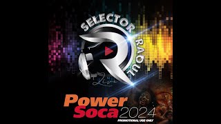 Selector Raoul Power Soca 2024 [upl. by Kunz439]