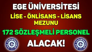 LİSE  ÖNLİSANS  LİSANS MEZUNU SÖZLEŞMELİ PERSONEL ALINACAK  EGE ÜNİVERSİTESİ [upl. by Leverett]