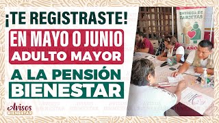 ¡ADULTO MAYOR entrega de tarjeta bienestar a registrados en mayo  junio [upl. by Osmen]