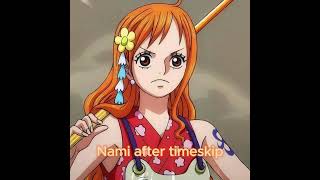 Nami pre timeskip vs after timeskip  onepiece anime nami timeskip [upl. by Eatnahc]