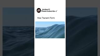 How tsunami 🌊 forms  Please subscribe my channel 🥰❤️ geography physics life [upl. by Dugas239]