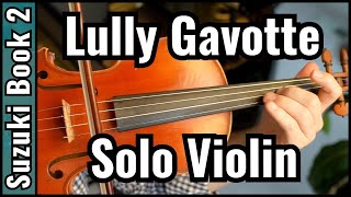 PRO plays  Lully Gavotte  Suzuki Violin Book 2  Solo Violin [upl. by Namlaz]