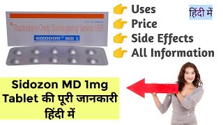 Sizodon MD 1mg Tablet Uses Benefits Price Side Effects Full Information in Hindi [upl. by Grenier956]