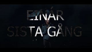 Einár  Sista Gång officiell musikvideo [upl. by Cofsky]