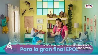 NTV • Banner quotLa Gran Final de EPOLquot  08102024 [upl. by Adnilym428]