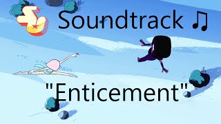 Steven Universe Soundtrack ♫  Enticement [upl. by Ameyn]