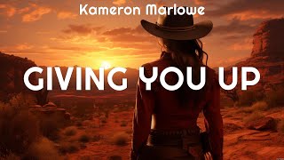 Kameron Marlowe Giving You Up Lyrics War for You Dark Star Drove Me Country 4 [upl. by Ajnek241]