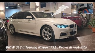 BMW 318 d Touring Msport F31  Prova di maturità by Officinecaruso [upl. by Larine152]