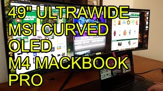 49 MSI DQHD OLED CURVED DISPLAY Mac Mac mini mackbook M4 Pro [upl. by Oiznun]