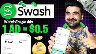 Watch google Ads amp Earn 1 ad05  swash app real or fake [upl. by Oiligriv]