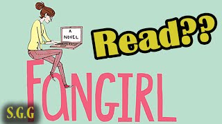 Should Fangirls Read Fangirl [upl. by Mitzie]