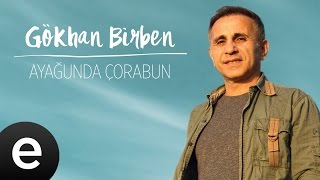 Gökhan Birben  Ayağunda Çorabun  Official Audio gökhanbirben yağmurlarınardındakiezgiler [upl. by Nnyllaf]