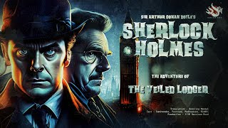 Sherlock Holmes  The Veiled Lodger  Bengali Audio Story  Detective Story  শার্লক হোমস [upl. by Alilahk986]