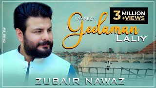 Pa Sakhta Key Dey Preghodam  A Gulalai Akhirey Had Dey  Zubair Nawaz  Tapaizey  Geelaman Laley [upl. by Neddy]