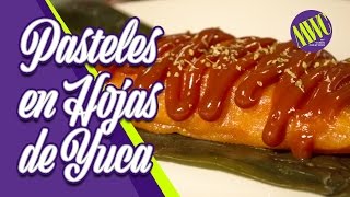 Pasteles en Hoja de Yuca  Cómo se hace Pasteles en Hoja típico dominicano  receta fácil y rápida [upl. by Aisek547]