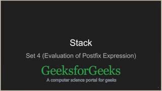 Stack  Set 4 Evaluation of Postfix Expression  GeeksforGeeks [upl. by Akim76]