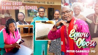 Egwu Obosi Rebuilding a School  The Power of Music amp Community  Peter Gabriels  PG Official [upl. by Mcafee277]