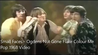 Small Faces  Ogdens Nut Gone Flake Colour Me Pop Performance 1968 [upl. by Constantino]