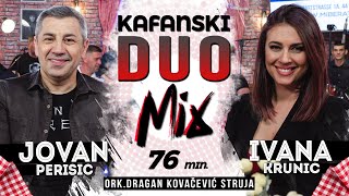 JOVAN PERISIC amp IVANA KRUNIC  KAFANSKI DUO MIX  UZIVO ORKDRAGAN KOVACEVIC STRUJA 2022  OTV [upl. by Aneral]