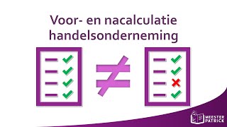 Voor en nacalculatie  Bedrijfseconomie [upl. by Tarton]