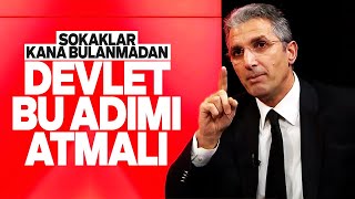 SOKAKLAR KARIŞMADAN ACİLEN DEVLET BU ADIMI ATMALI NEDİM ŞENERDEN KRİTİK UYARI SESLİ MAKALE [upl. by Anertak]