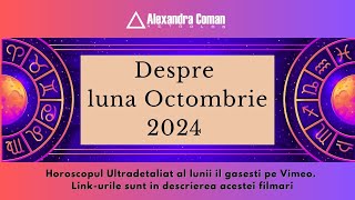 Previziuni Generale pentru luna Octombrie 2024  Astrolog Alexandra Coman [upl. by Prescott223]