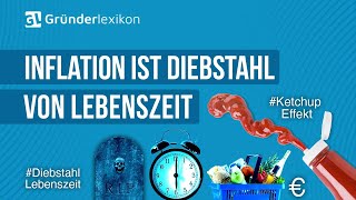 Inflation ist Diebstahl Ihrer Lebenszeit 1 [upl. by Debbi]