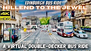 4KEdinburgh Bus RideHillend to the JewelDoubledecker Route 4Edinburgh ReopensScotlandUK [upl. by Salvador]