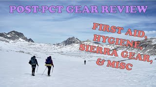 PCT Gear Review  First Aid Hygiene Sierra Gear amp Misc [upl. by O'Rourke]