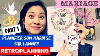 PLANIFIER SON MARIAGE SUR 1 AN  Rétroplanning PART 1 [upl. by Toinette]