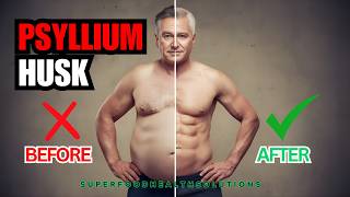 Psyllium Husk For Weight Loss MELTS Belly Fat Discover the Psyllium Husk Benefit You WONT BELIEVE [upl. by Cassaundra]