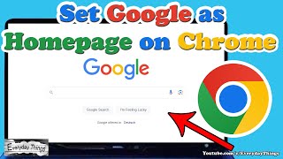 How to Set Google as Homepage on Chrome Quick and Easy Guide [upl. by Twelve773]