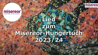 Gottes Gabe Grüne Erde Lied zum Misereor Hungertuch 2023 2024 [upl. by Eartnoed366]