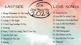 💗 OPM Viral Top Songs and Artists You Should Listen To 💗 Philippines Playlist 2023 Love Songs Vol 1 [upl. by Nnairet]