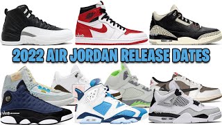 2022 AIR JORDAN RELEASE DATES ULTIMATE GUIDE ✅ [upl. by Kemble]