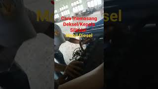 Cara memasang DekselKepala Silinder Mobil Dieselshorts [upl. by Lachlan496]