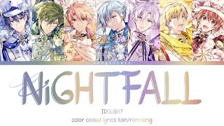 NiGHTFALL  IDOLiSH7 kanromeng color coded lyrics [upl. by Appilihp635]