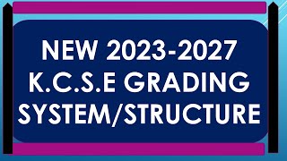 KCSE 2024 THE NEW GRADING SYSTEM Compulsory and optional Subjects [upl. by Maurey]