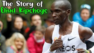 The Story of Eliud Kipchoge [upl. by Donnenfeld308]