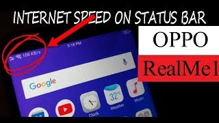 How To Show Internet Speed On Notification Bar In Oppo RealMe1 [upl. by Gosney]