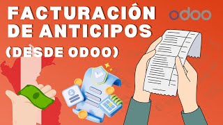 📑FACTURACIÓN de ANTICIPOS  Caso de Uso Avanzado desde Odoo🌟📊 [upl. by Aubert51]