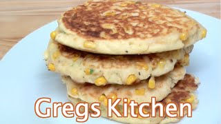 CORN FRITTERS RECIPE  Gregs Kitchen [upl. by Welles]