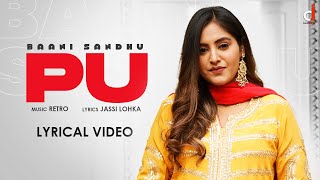 PU Lyrical Video Baani Sandhu  Jassi Lokha  Retro  DesiJunctionOfficial  New Punjabi song 2022 [upl. by Aniratac]